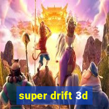 super drift 3d